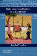 Chandra |  State, Society, and Culture in Indian History | Buch |  Sack Fachmedien