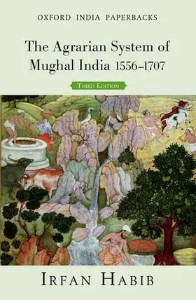 Habib |  The Agrarian System of Mughal India 1556-1707 | Buch |  Sack Fachmedien
