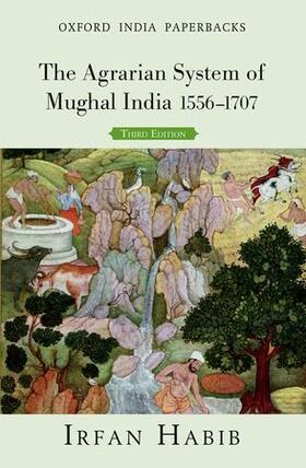 Habib | The Agrarian System of Mughal India 1556-1707 | Buch | 978-0-19-807742-8 | sack.de