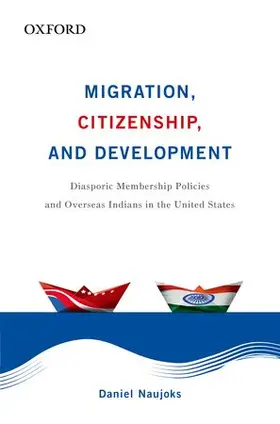 Naujoks |  Migration, Citizenship, and Development | Buch |  Sack Fachmedien