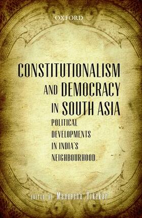 Tikekar | Constitutionalism and Democracy in South Asia | Buch | 978-0-19-809863-8 | sack.de