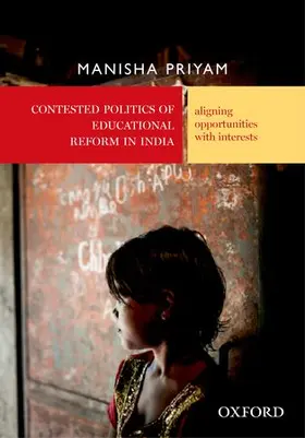 Priyam |  Contested Politics of Educational Reform in India | Buch |  Sack Fachmedien