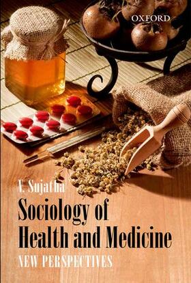 Sujatha | Sociology of Health and Medicine | Buch | 978-0-19-809913-0 | sack.de