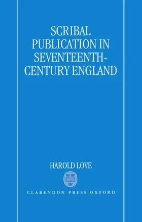 Love |  Scribal Publication in Seventeenth-Century England | Buch |  Sack Fachmedien