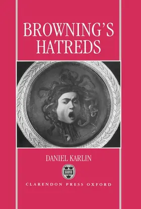 Karlin |  Browning's Hatreds | Buch |  Sack Fachmedien