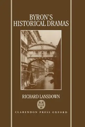 Lansdown |  BYRONS HISTORICAL DRAMAS C | Buch |  Sack Fachmedien