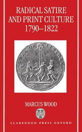 Wood |  Radical Satire and Print Culture, 1790-1822 | Buch |  Sack Fachmedien