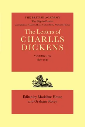 Dickens / House / Storey |  The Pilgrim Edition of the Letters of Charles Dickens: Volume 1. 1820-1839 | Buch |  Sack Fachmedien