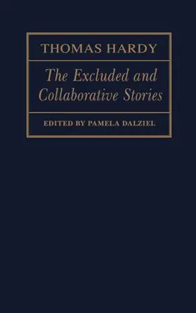 Hardy / Dalziel |  The Excluded and Collaborative Stories | Buch |  Sack Fachmedien