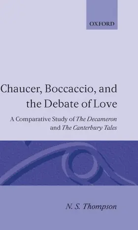 Thompson |  Chaucer, Boccaccio and the Debate of Love | Buch |  Sack Fachmedien