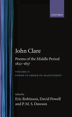 Clare / Robinson / Powell |  Poems of the Middle Period, 1822-1837: Volume II: Poems in Order of Manuscript | Buch |  Sack Fachmedien