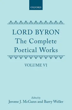 Byron / McGann / Weller |  The Complete Poetical Works: Volume 6 | Buch |  Sack Fachmedien