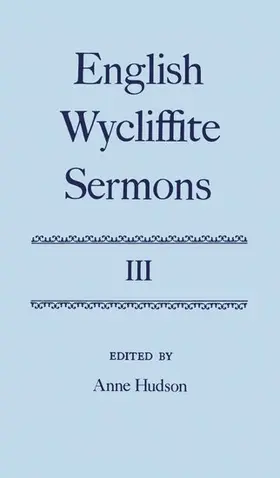 Hudson |  English Wycliffite Sermons: Volume III | Buch |  Sack Fachmedien