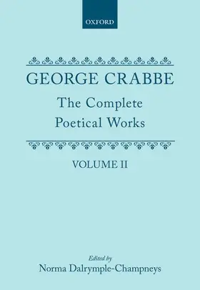 Crabbe / Dalrymple-Champneys / Pollard |  The Complete Poetical Works: Volume II | Buch |  Sack Fachmedien