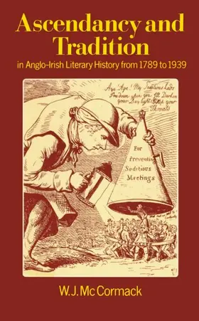 McCormack |  Ascendancy and Tradition in Anglo-Irish Literary History from 1789 to 1939 | Buch |  Sack Fachmedien