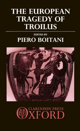 Boitani |  The European Tragedy of Troilus | Buch |  Sack Fachmedien