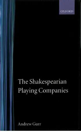 Gurr |  The Shakespearian Playing Companies | Buch |  Sack Fachmedien