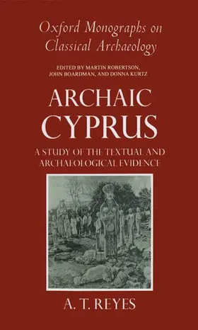 Reyes |  Archaic Cyprus | Buch |  Sack Fachmedien