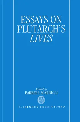 Scardigli |  Essays on Plutarch's Lives | Buch |  Sack Fachmedien