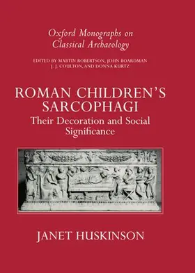 Huskinson |  Roman Children's Sarcophagi | Buch |  Sack Fachmedien