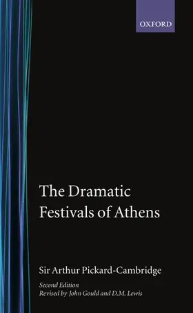 Pickard-Cambridge |  The Dramatic Festivals of Athens | Buch |  Sack Fachmedien