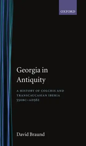 Braund |  Georgia in Antiquity | Buch |  Sack Fachmedien