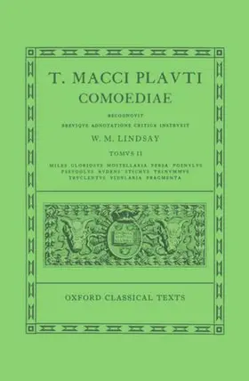 Lindsay |  Plautus Comoediae Vol. II: Miles Gloriosus - Fragmenta | Buch |  Sack Fachmedien
