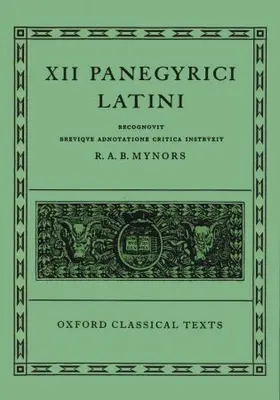 Mynors | XII Panegyrici Latini | Buch | 978-0-19-814647-6 | www.sack.de