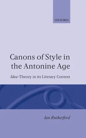 Rutherford |  Canons of Style in the Antonine Age | Buch |  Sack Fachmedien