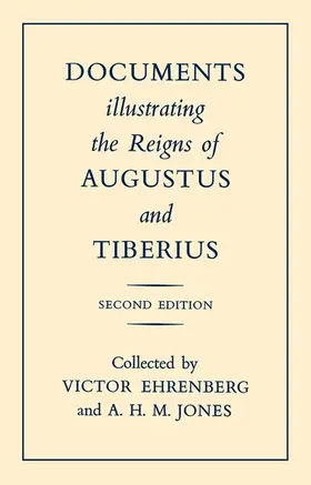 Ehrenberg / Jones |  Documents Illustrating the Reigns of Augustus and Tiberius | Buch |  Sack Fachmedien