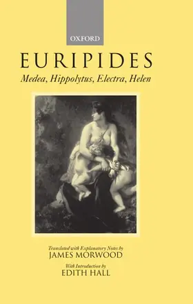 Euripides / Morwood |  Medea, Hippolytus, Electra, Helen | Buch |  Sack Fachmedien