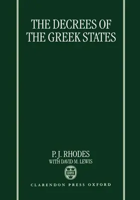 Rhodes / Lewis |  The Decrees of the Greek States | Buch |  Sack Fachmedien