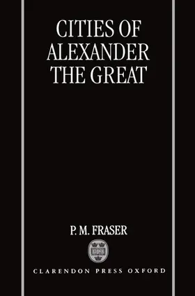 Fraser |  Cities of Alexander the Great | Buch |  Sack Fachmedien