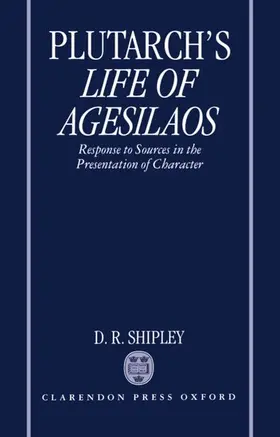 Plutarch / Shipley |  A Commentary on Plutarch's Life of Agesilaos | Buch |  Sack Fachmedien