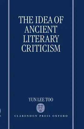 Too |  The Idea of Ancient Literary Criticism | Buch |  Sack Fachmedien