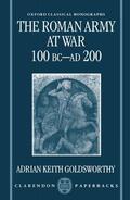 Goldsworthy |  The Roman Army at War 100 BC - Ad 200 | Buch |  Sack Fachmedien
