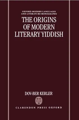 Kerler |  The Origins of Modern Literary Yiddish | Buch |  Sack Fachmedien