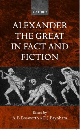 Bosworth / Baynham |  Alexander the Great in Fact and Fiction | Buch |  Sack Fachmedien