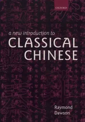 Dawson |  A New Introduction to Classical Chinese | Buch |  Sack Fachmedien