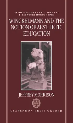 Morrison |  Winckelmann and the Notion of Aesthetic Education | Buch |  Sack Fachmedien
