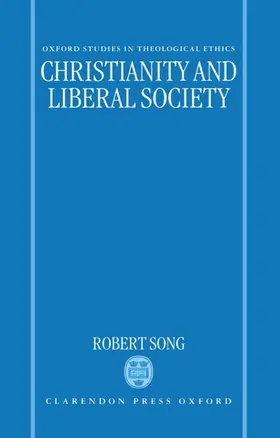 Song |  Christianity and Liberal Society | Buch |  Sack Fachmedien