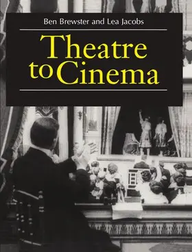 Brewster / Jacobs |  Theatre to Cinema | Buch |  Sack Fachmedien
