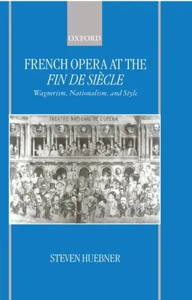 Huebner |  French Opera at the Fin de Siècle | Buch |  Sack Fachmedien