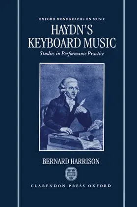Harrison | Haydn's Keyboard Music - Studies in Performance Practice | Buch | 978-0-19-816325-1 | www.sack.de