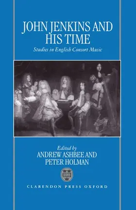 Ashbee / Holman |  John Jenkins and his Time | Buch |  Sack Fachmedien