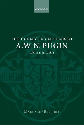 Pugin / Belcher |  The Collected Letters of A. W. N. Pugin | Buch |  Sack Fachmedien
