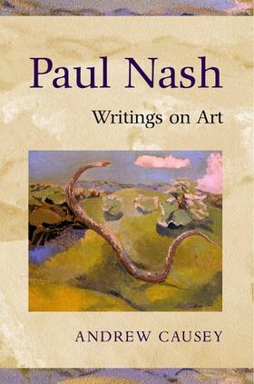 Nash / Causey | PAUL NASH WRITINGS ON ART | Buch | sack.de