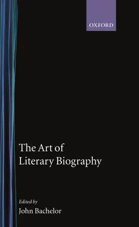 Batchelor |  The Art of Literary Biography | Buch |  Sack Fachmedien