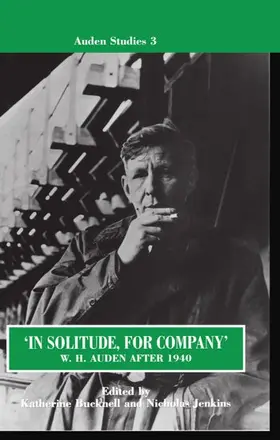 Auden / Bucknell / Jenkins |  In Solitude, for Company W. H. Auden After 1940 | Buch |  Sack Fachmedien
