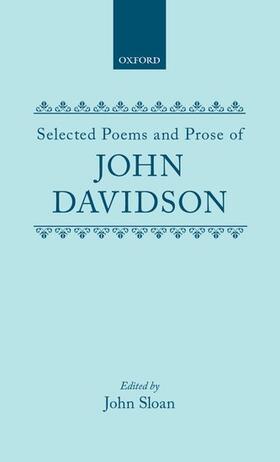 Davidson / Sloan |  Selected Poems and Prose of John Davidson | Buch |  Sack Fachmedien